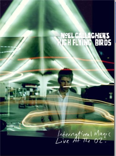 GALLAGHER,NOEL HIGH FLYING BIR/INTERNATIONAL MAGIC LIVE AT TH